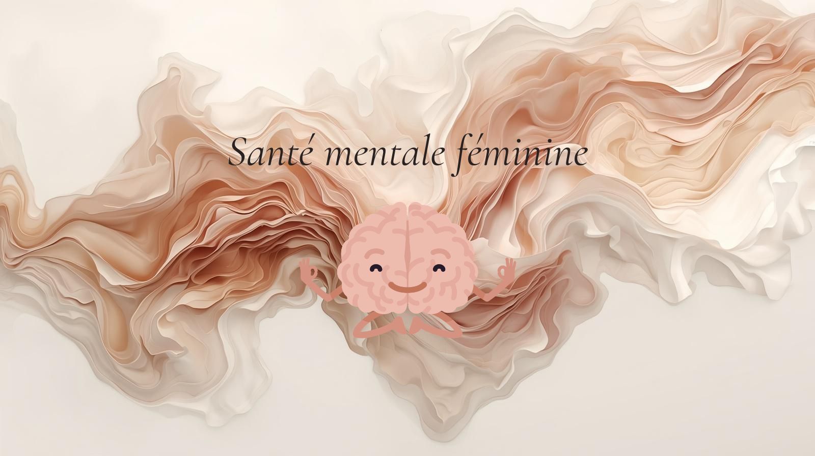 Santé mentale féminine : oser demander de l’aide